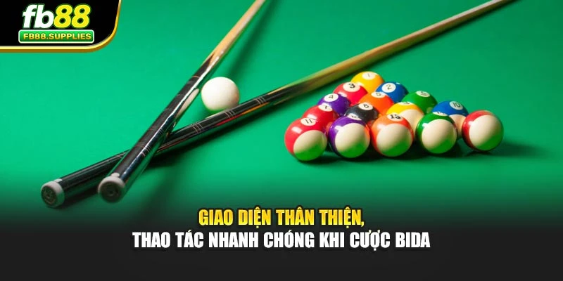Giao diện thân thiện, thao tác nhanh chóng khi cược bida
