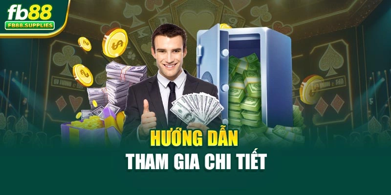 Hướng dẫn tham gia chi tiết