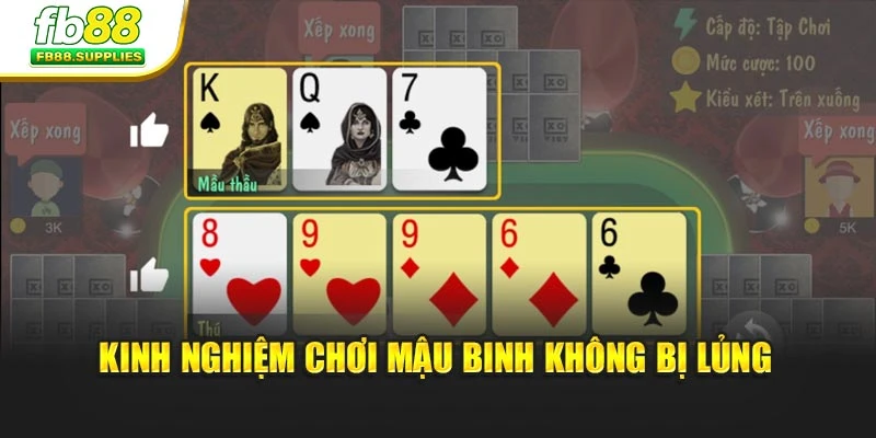 Kinh nghiệm chơi mậu binh không bị lủng