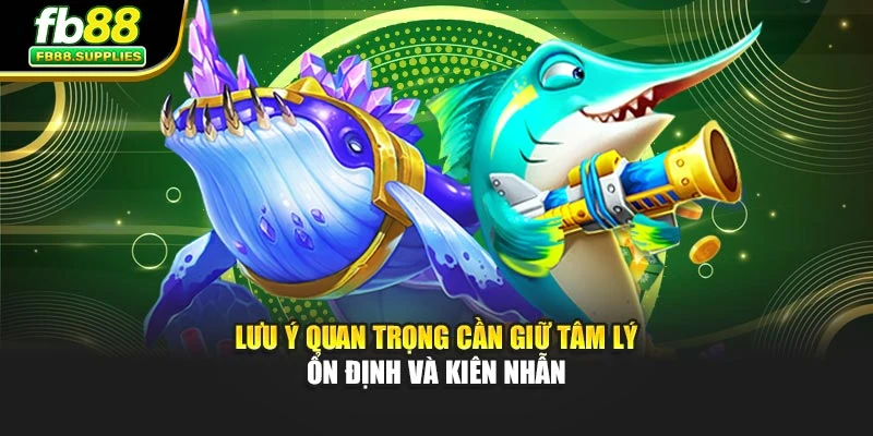 Lưu ý quan trọng cần giữ tâm lý ổn định và kiên nhẫn