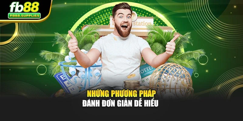 Những phương pháp đánh đơn giản dễ hiểu 