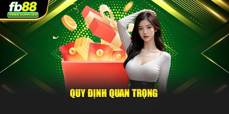 Quy định quan trọng 
