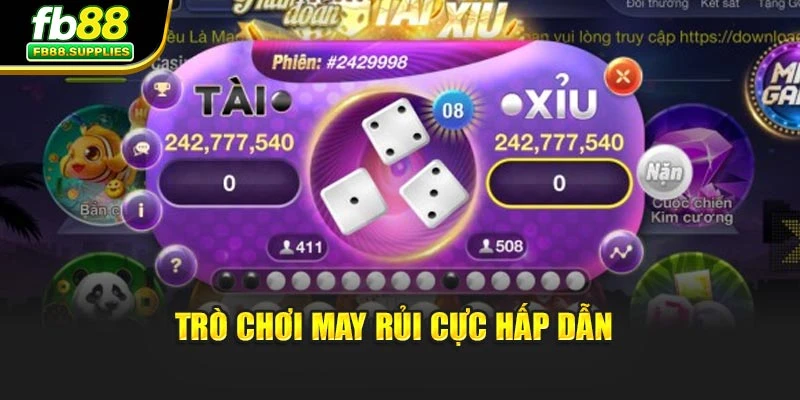 Trò chơi may rủi cực hấp dẫn 